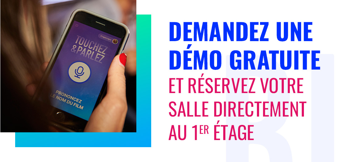 Demandez une démo gratuite et réservez votre salle directement à l'accueil